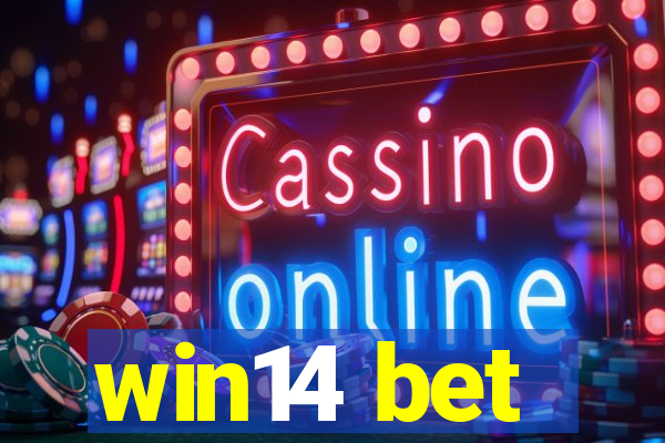 win14 bet